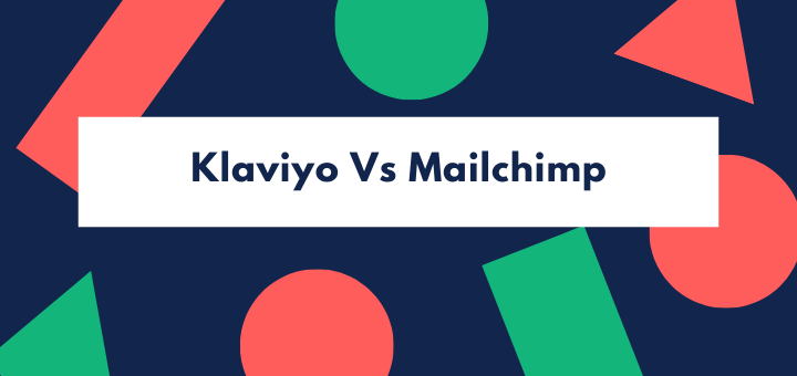 Klaviyo vs Mailchimp